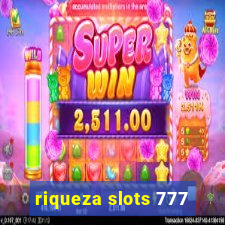riqueza slots 777